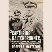 The cover of Robert Matteson's book, Capturing Kaltenbrunner, on a beige background.